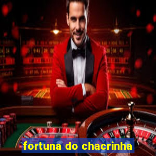 fortuna do chacrinha